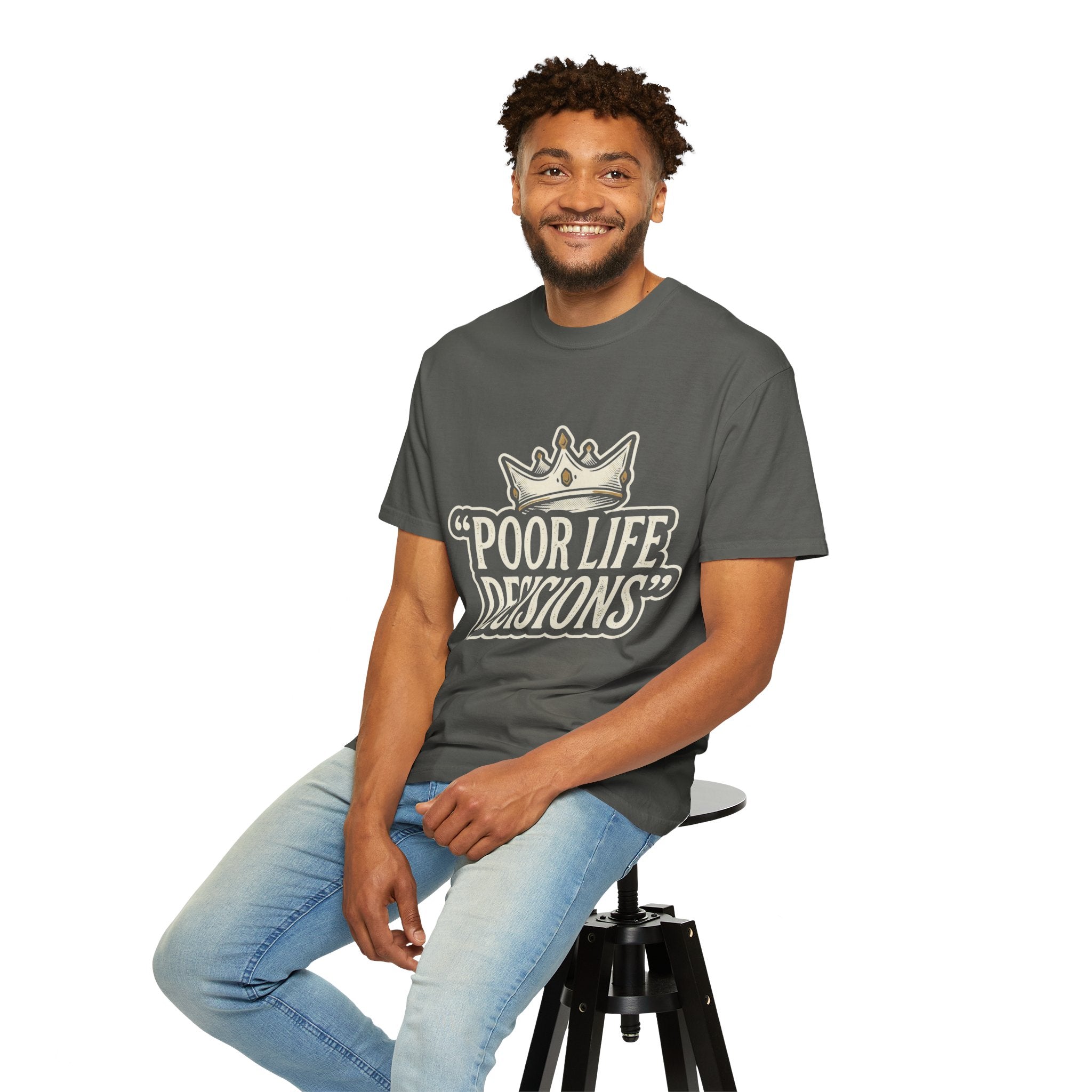 Poor Life Decisions T-Shirt — Funny Vintage Crown Graphic Tee