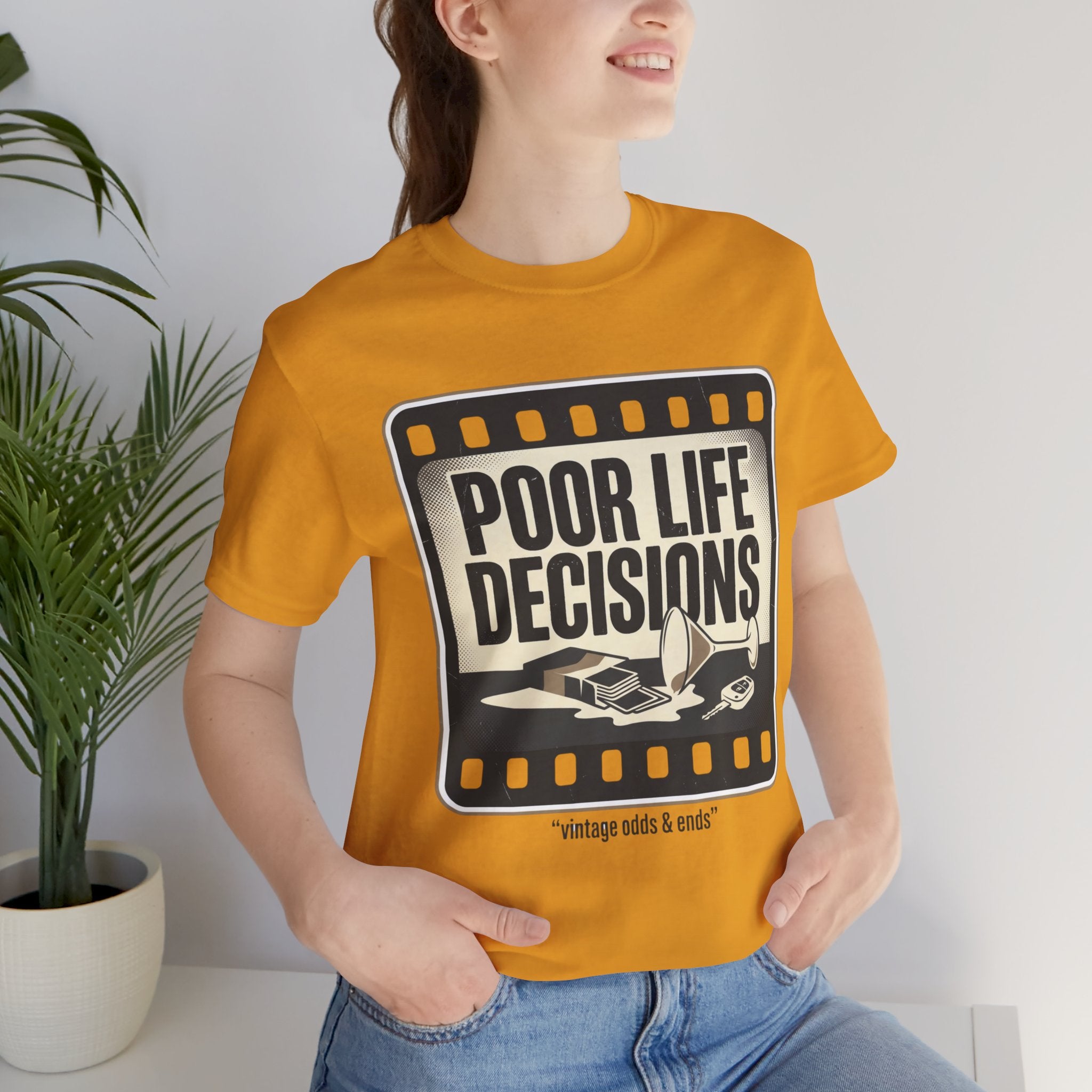 Poor Life Decisions Graphic Tee — Vintage Film Humor T-Shirt