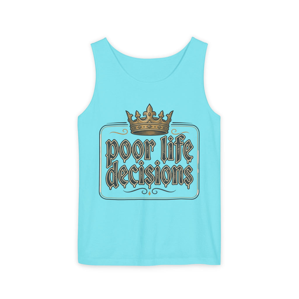 Poor Life Decisions Tank Top — Vintage Crown Graphic