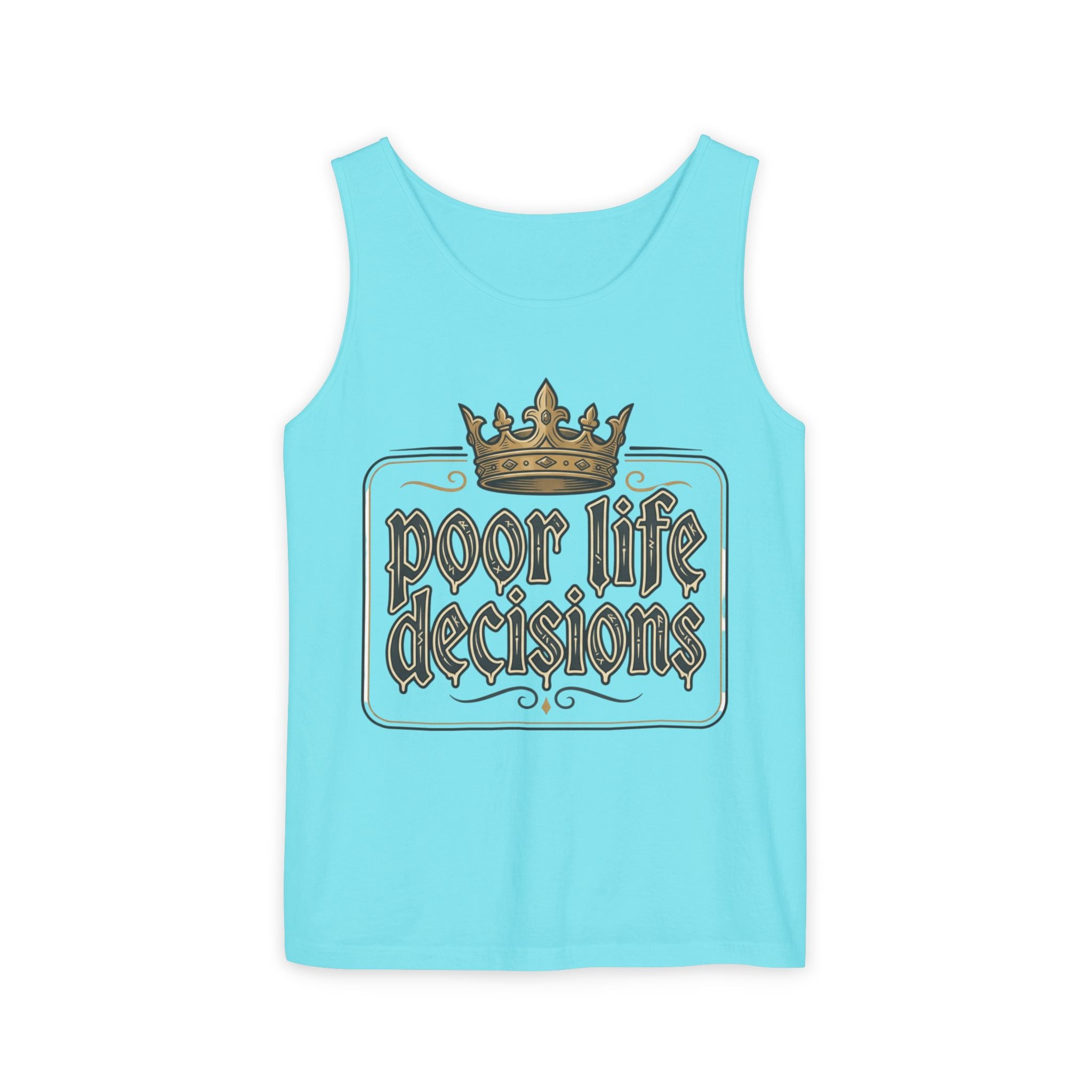 Poor Life Decisions Tank Top — Vintage Crown Graphic