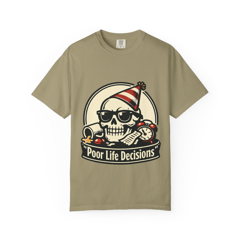 Poor Life Decisions Skull T-Shirt