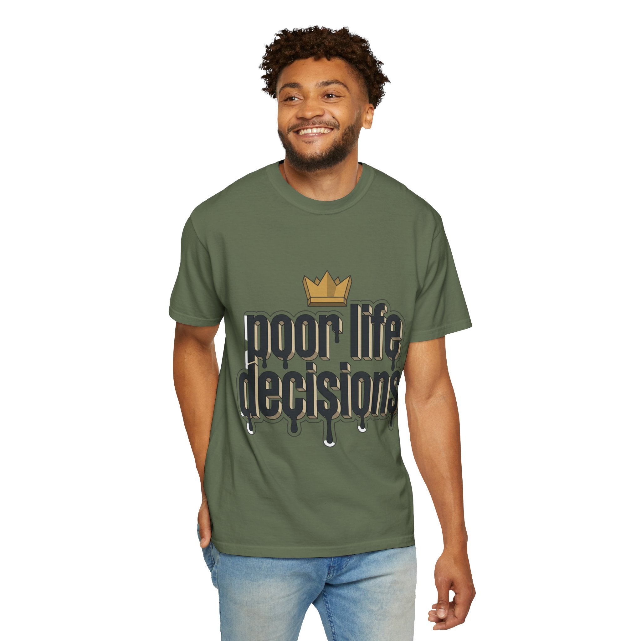 Poor Life Decisions Graphic T-Shirt — Drip Crown Streetwear Tee