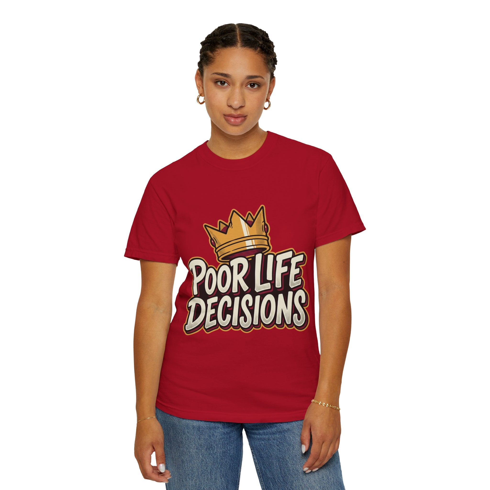 Poor Life Decisions T-Shirt — Funny Crown Graphic Tee