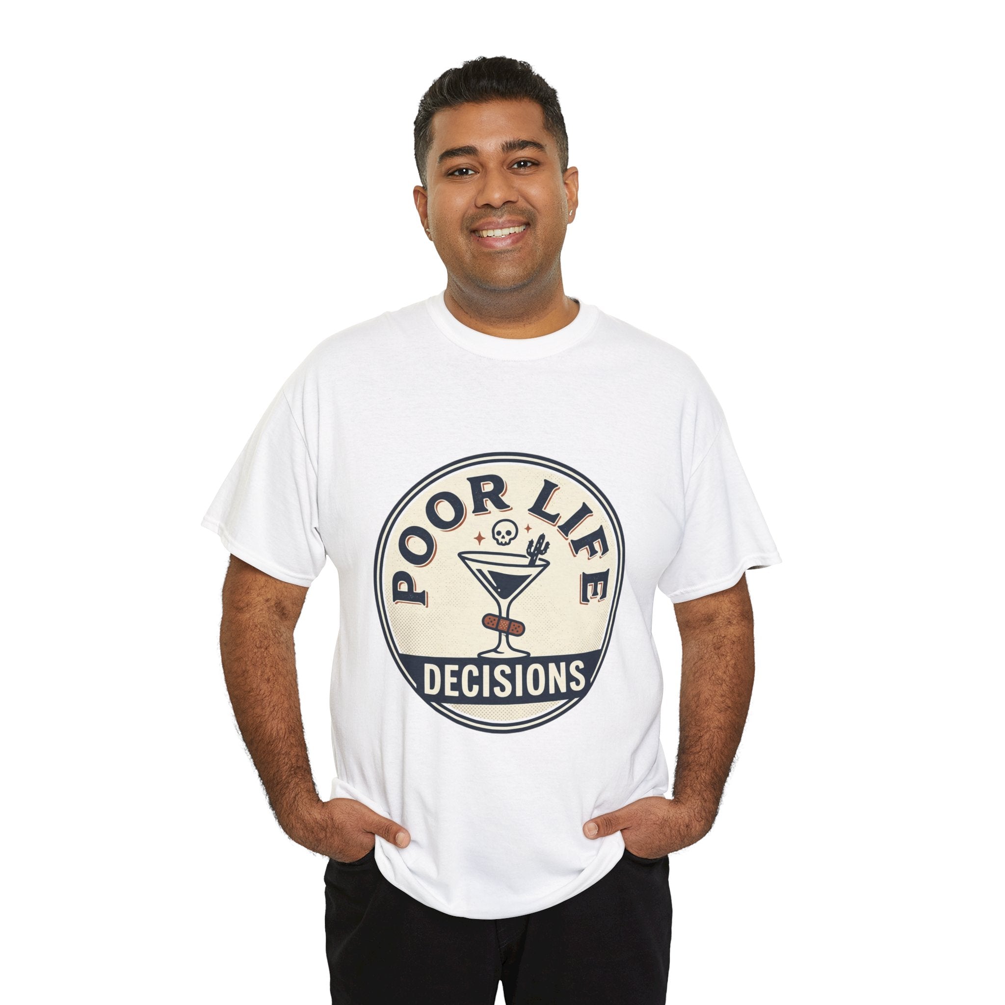 T-Shirt — "Poor Life Decisions" Cocktail Graphic Tee