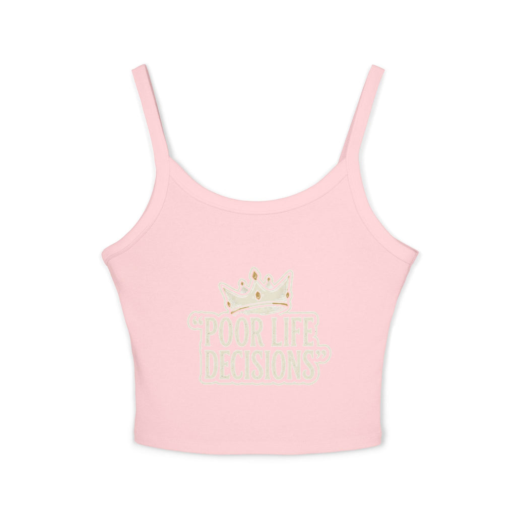 Spaghetti Tank Top — "Poor Life Decisions" Crown Graphic