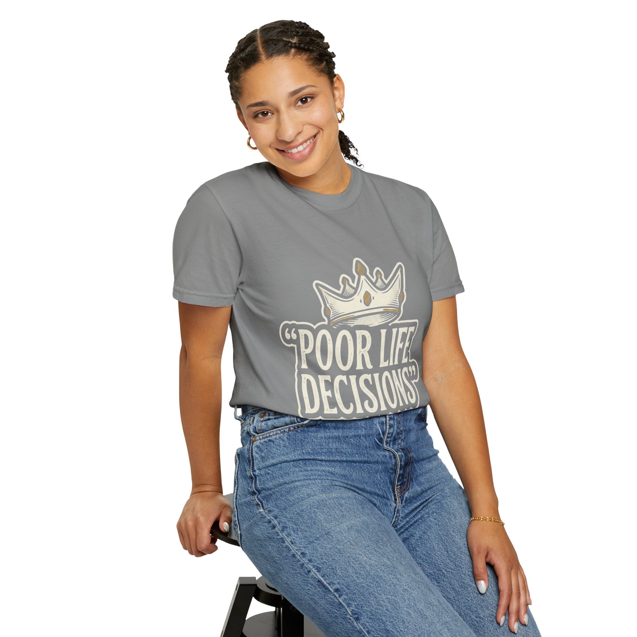 Poor Life Decisions T-Shirt — Funny Vintage Crown Graphic Tee