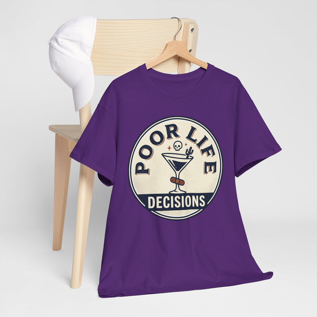 Poor Life Decisions T-Shirt — Funny Cocktail Graphic Tee for Party Lovers