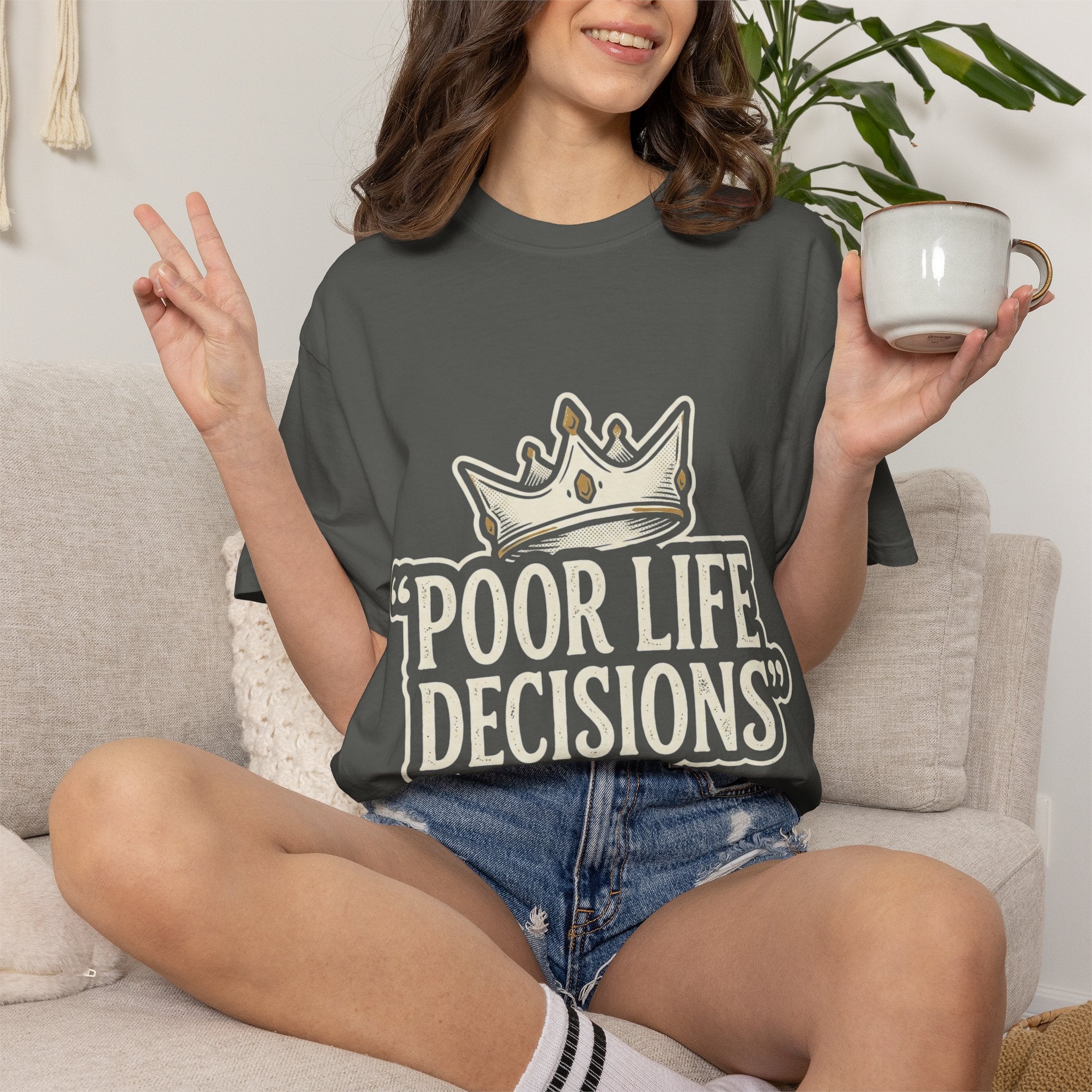 Poor Life Decisions T-Shirt — Funny Vintage Crown Graphic Tee