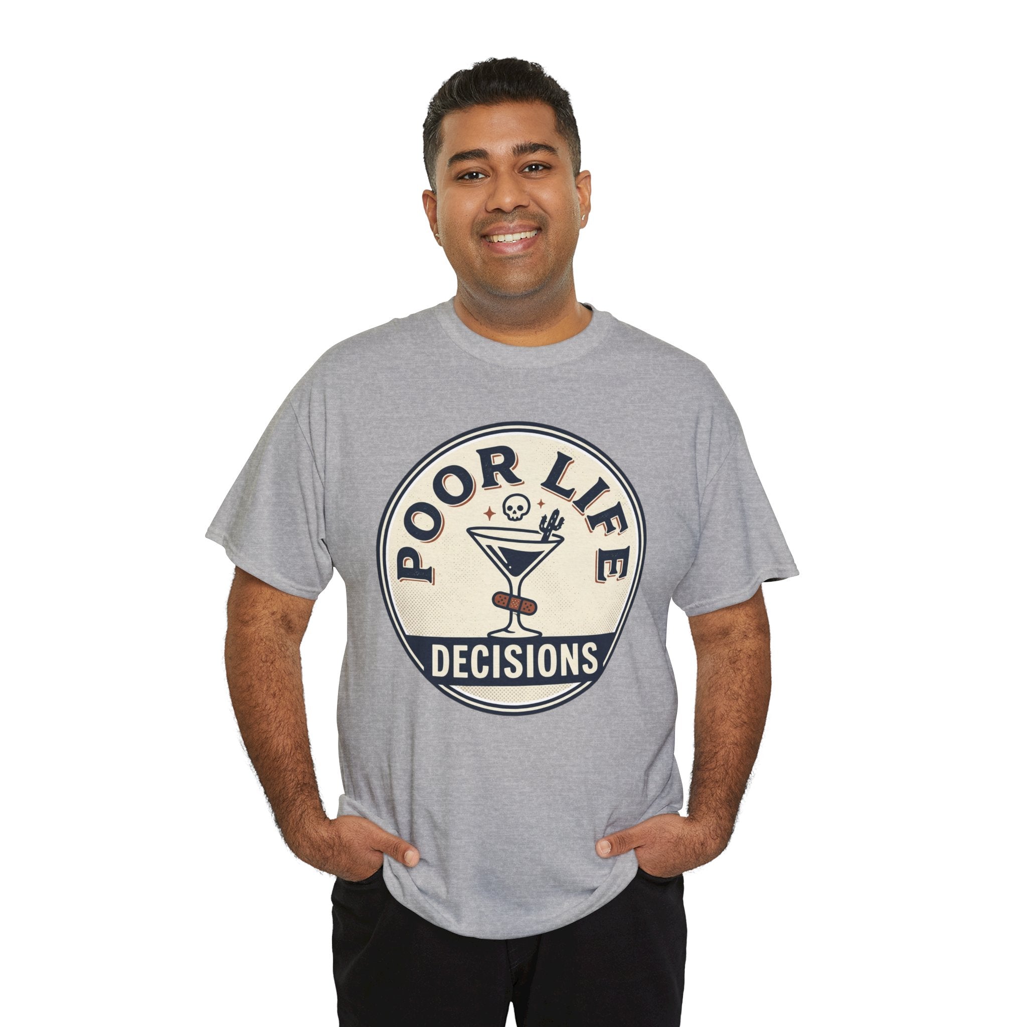 Poor Life Decisions T-Shirt — Funny Cocktail Graphic Tee for Party Lovers