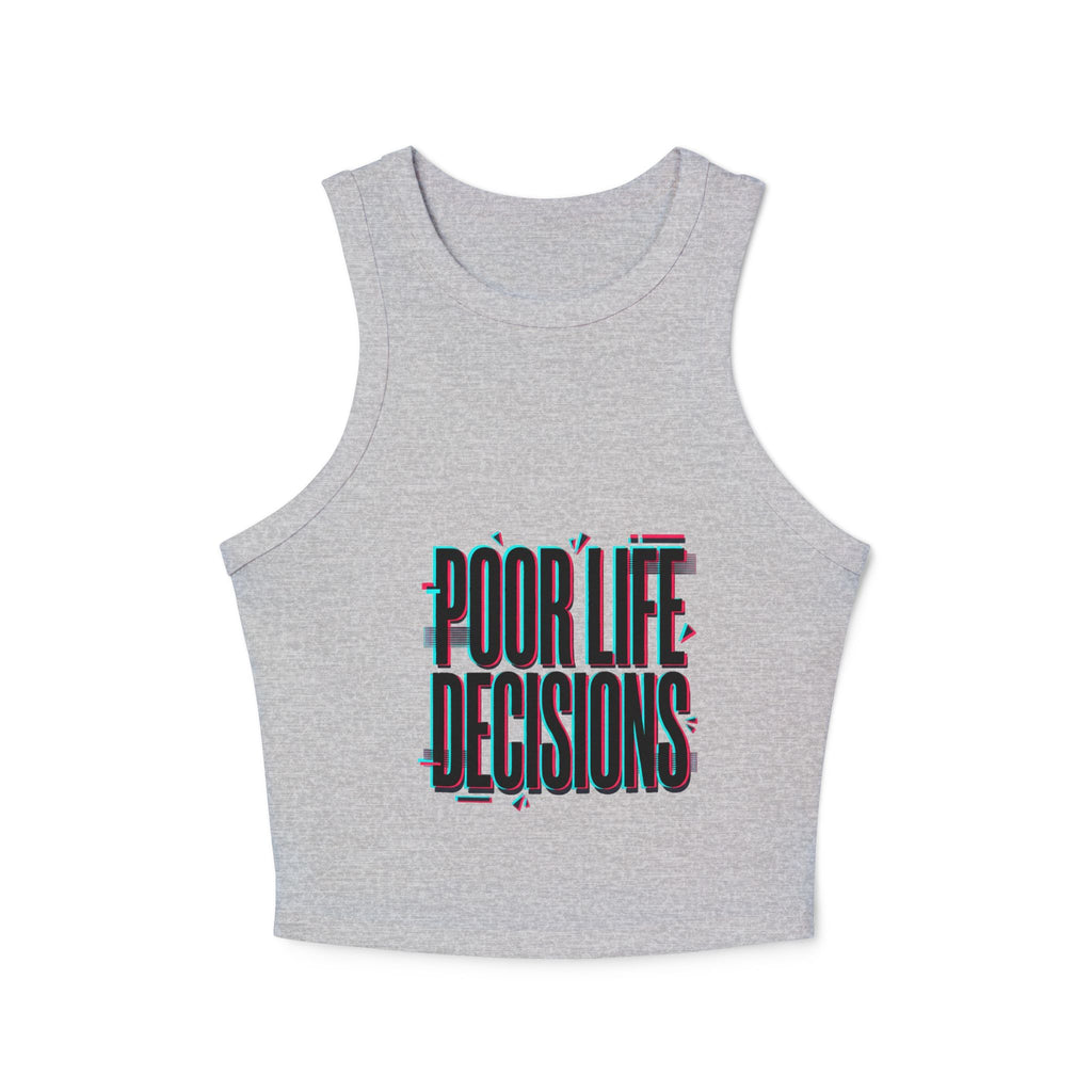 Crop Tank Top — "Poor Life Decisions" Glitch Graphic