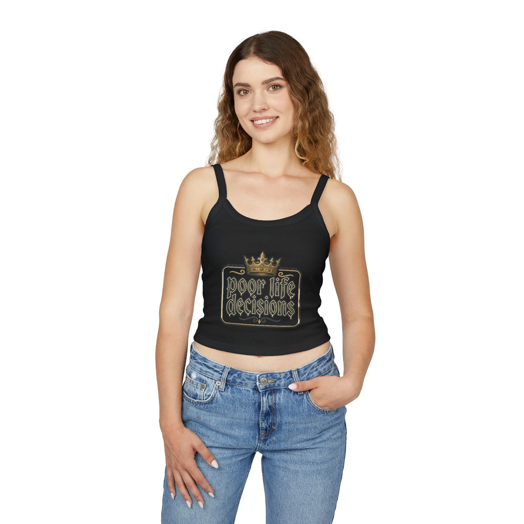 Spaghetti Tank — "Poor Life Decisions" Crown Graphic Crop Top