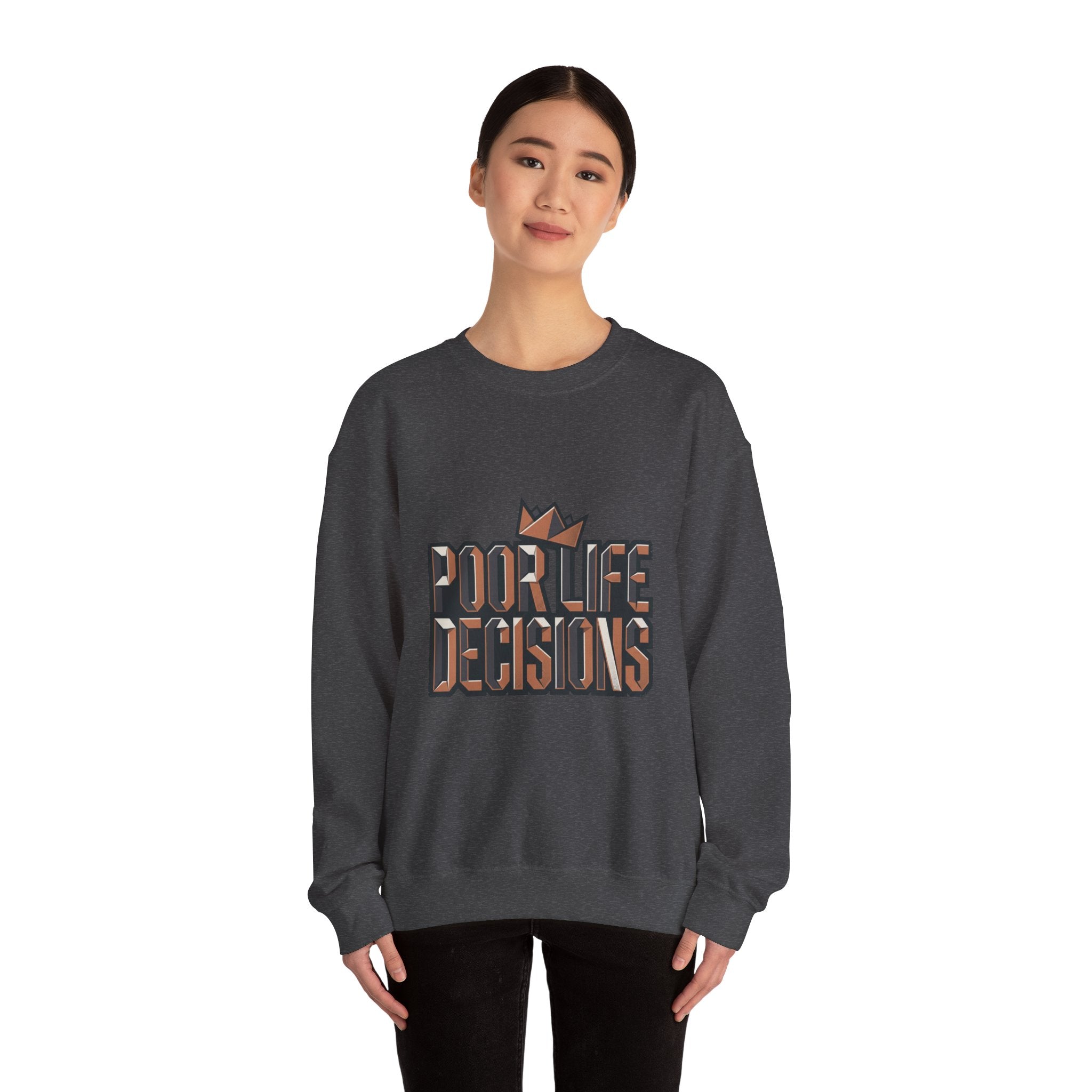 Crewneck Sweatshirt — 'Poor Life Decisions' Retro Crown Graphic