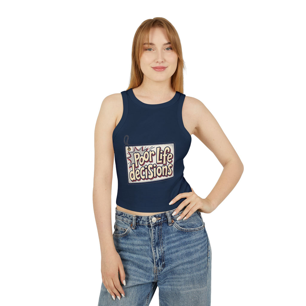 Racer Tank – "Poor Life Decisions" Graphic Crop Tank