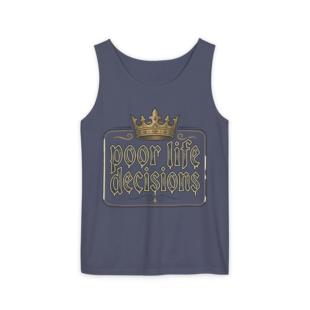 Poor Life Decisions Tank Top — Vintage Crown Graphic