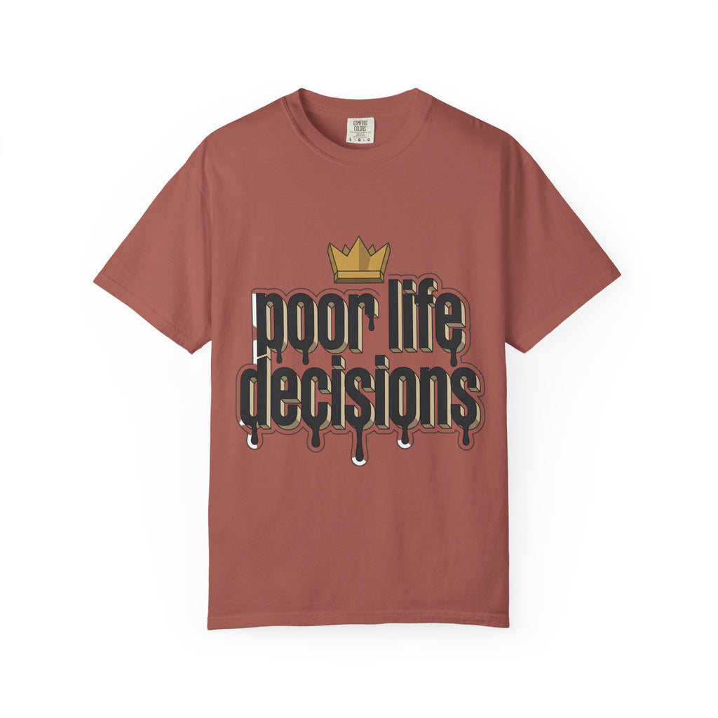 T-Shirt — "Poor Life Decisions" Crown Graphic Tee