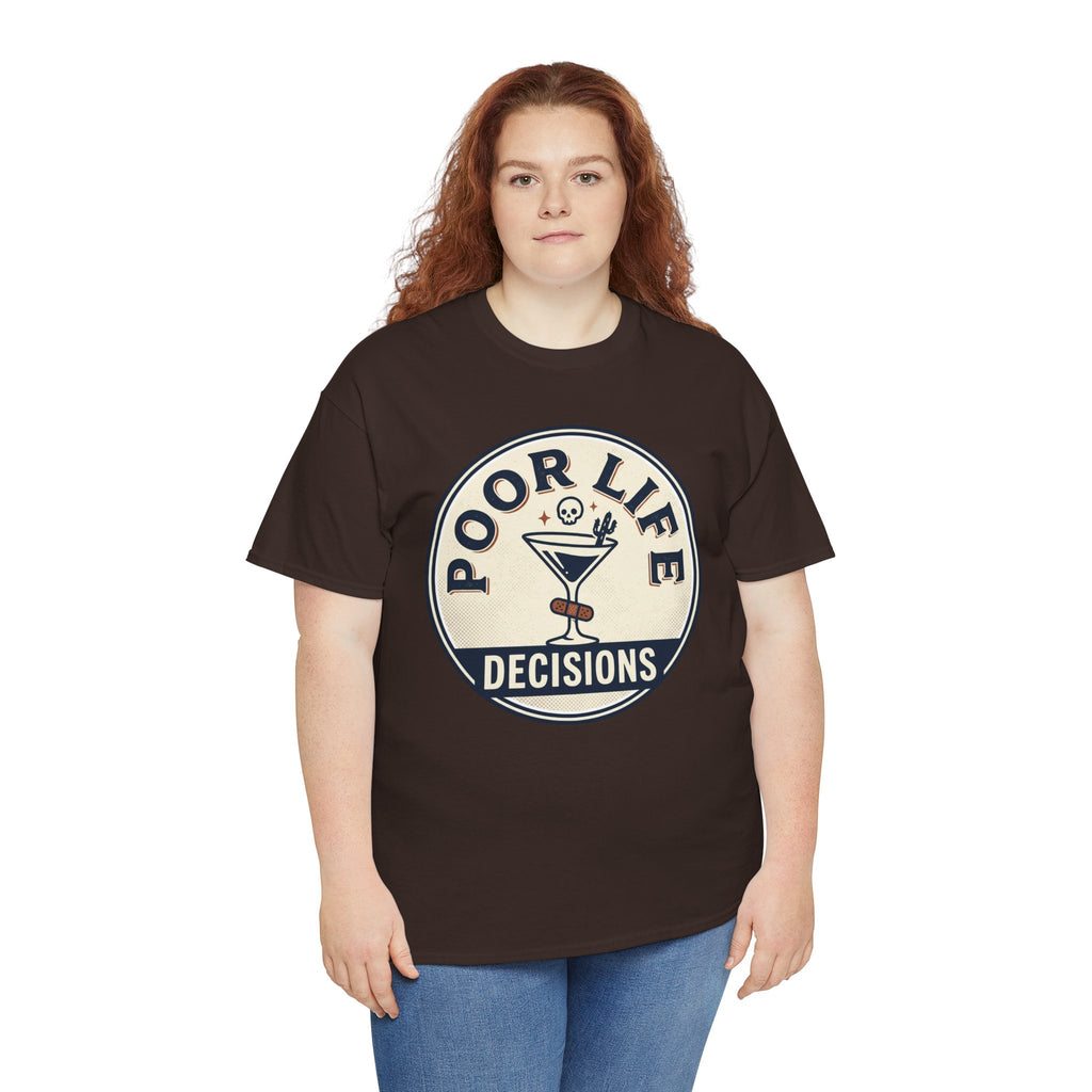 Poor Life Decisions T-Shirt — Funny Cocktail Graphic Tee for Party Lovers