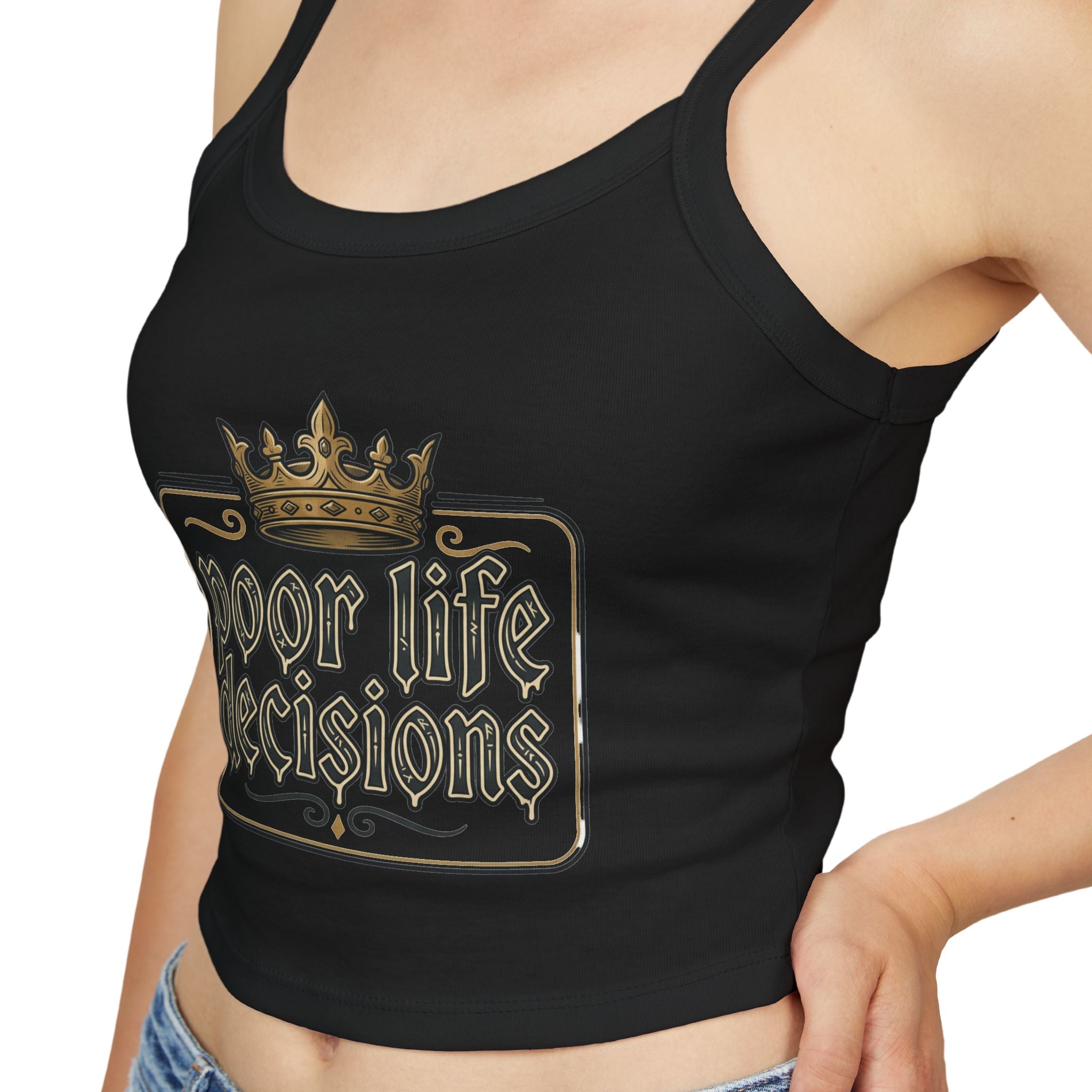 Spaghetti Tank — "Poor Life Decisions" Crown Graphic Crop Top