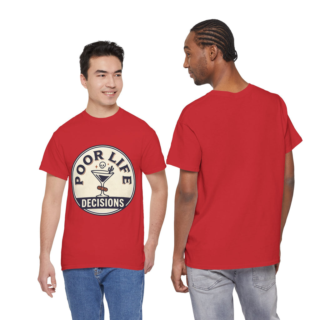 T-Shirt — "Poor Life Decisions" Cocktail Graphic Tee