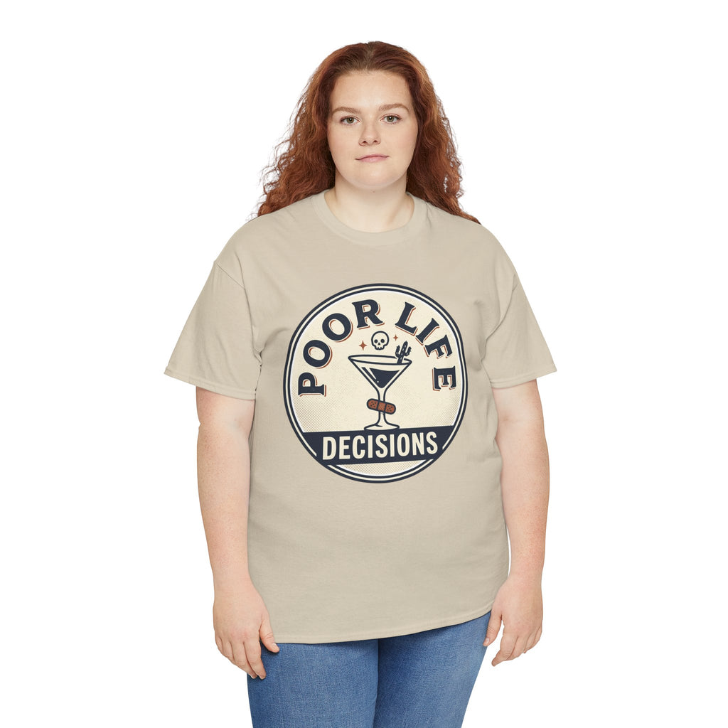 Poor Life Decisions T-Shirt — Funny Cocktail Graphic Tee for Party Lovers
