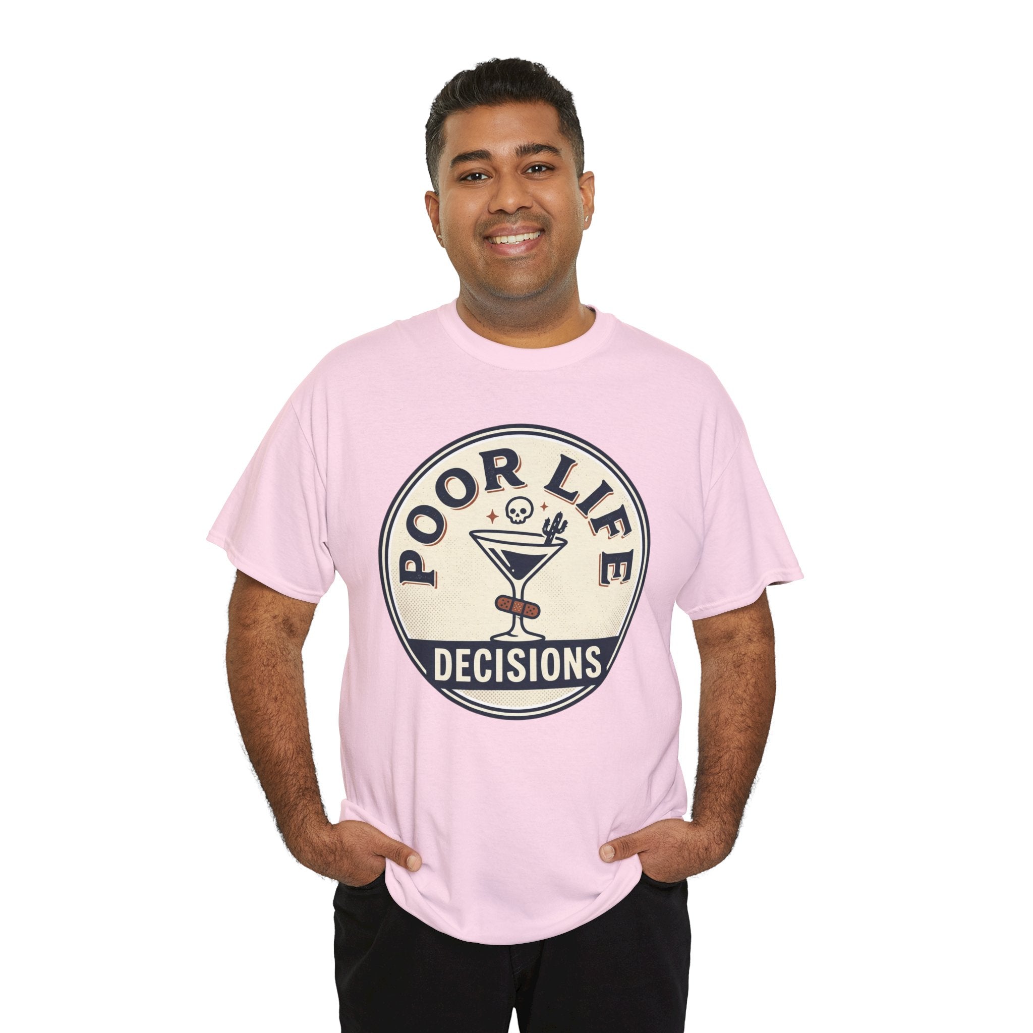 Poor Life Decisions T-Shirt — Funny Cocktail Graphic Tee for Party Lovers