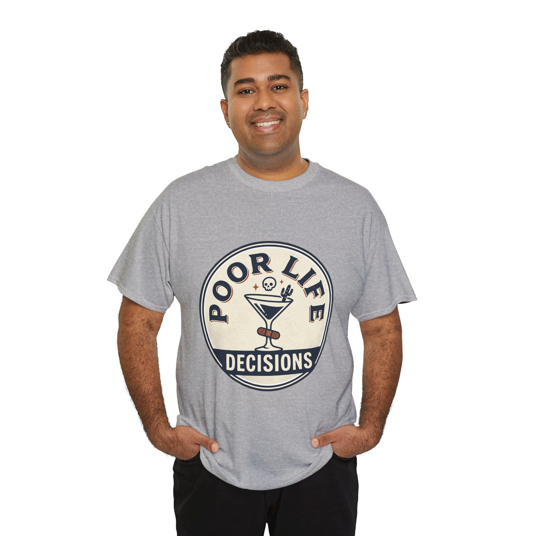 T-Shirt — "Poor Life Decisions" Cocktail Graphic Tee