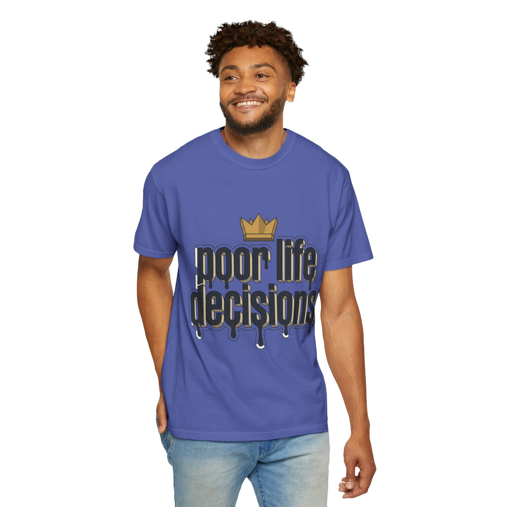 T-Shirt — "Poor Life Decisions" Crown Graphic Tee