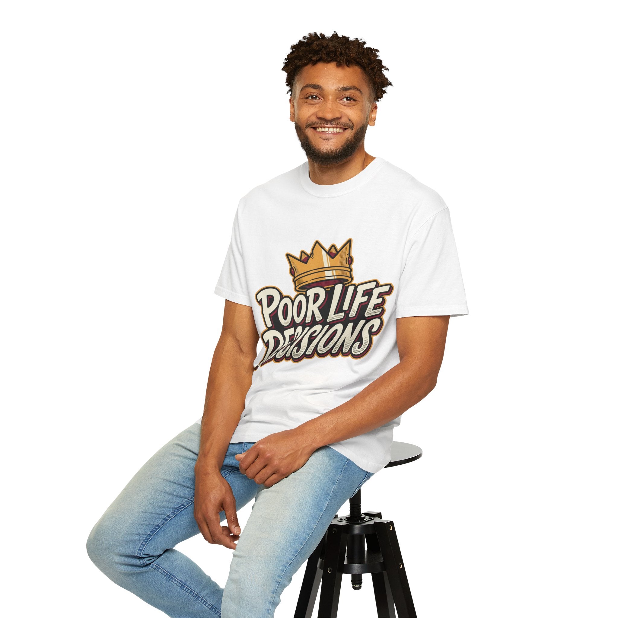 Poor Life Decisions T-Shirt — Funny Crown Graphic Tee
