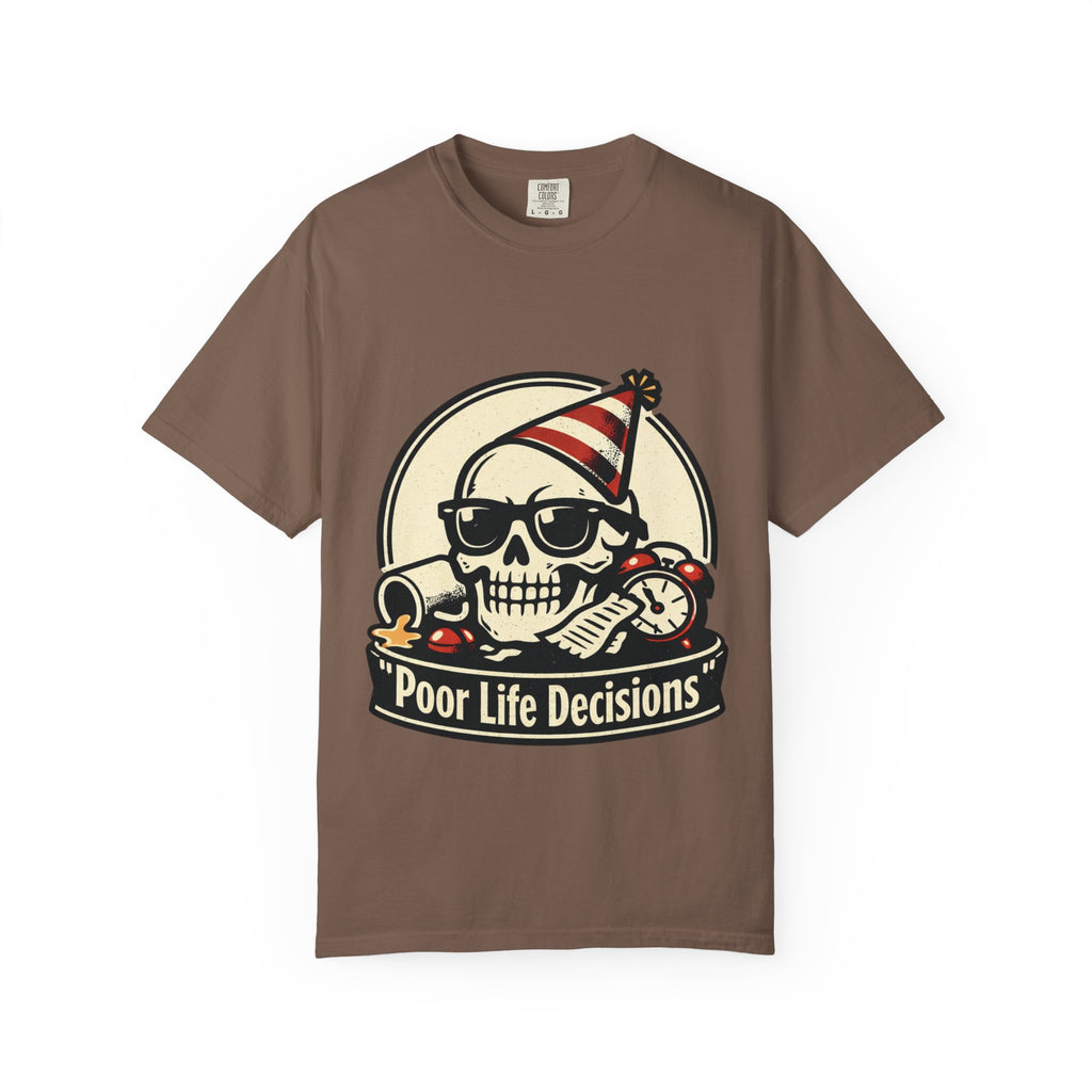 Poor Life Decisions Skull T-Shirt