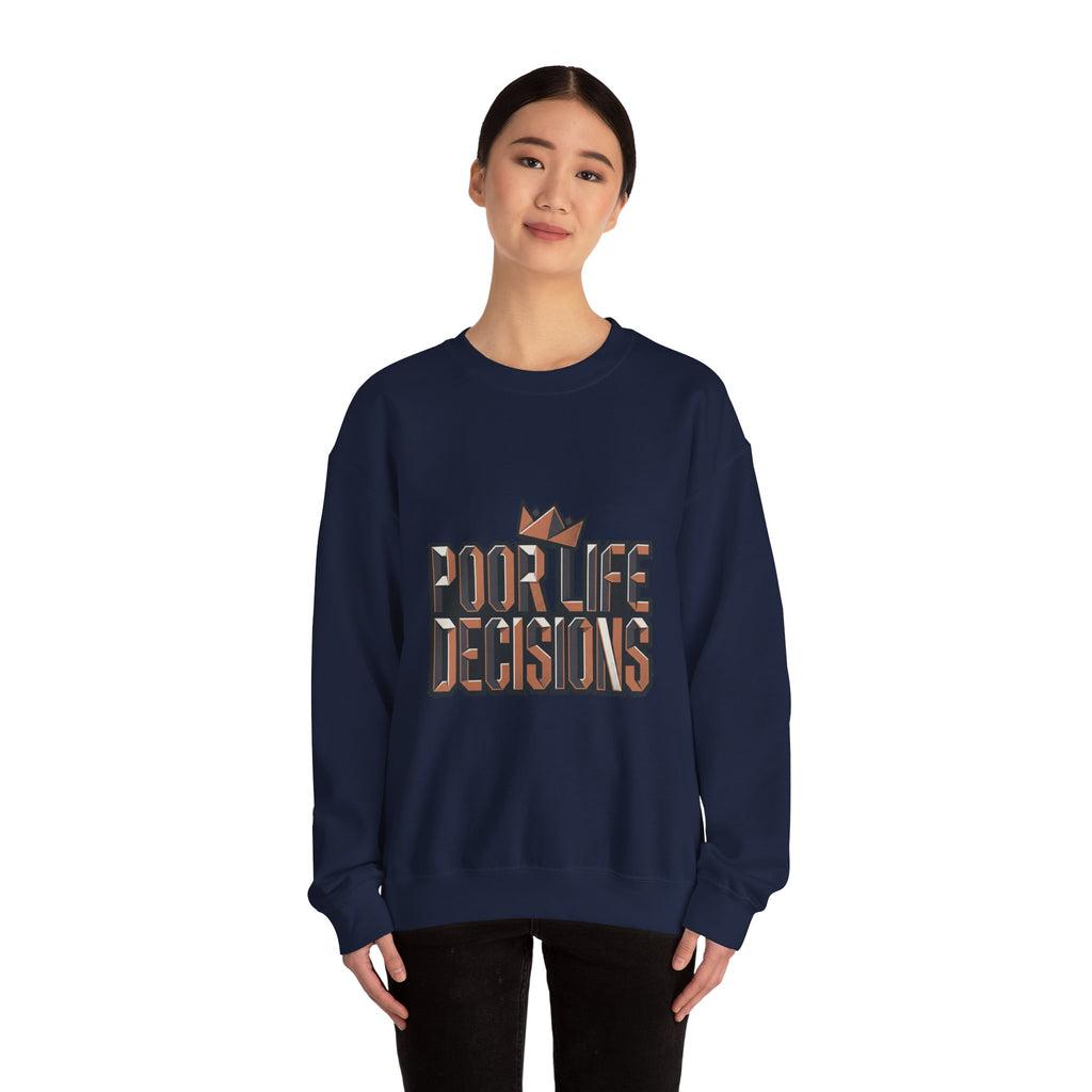 Crewneck Sweatshirt — 'Poor Life Decisions' Retro Crown Graphic