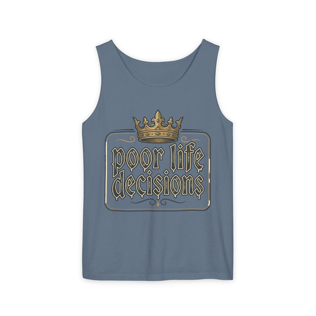 Poor Life Decisions Tank Top — Vintage Crown Graphic