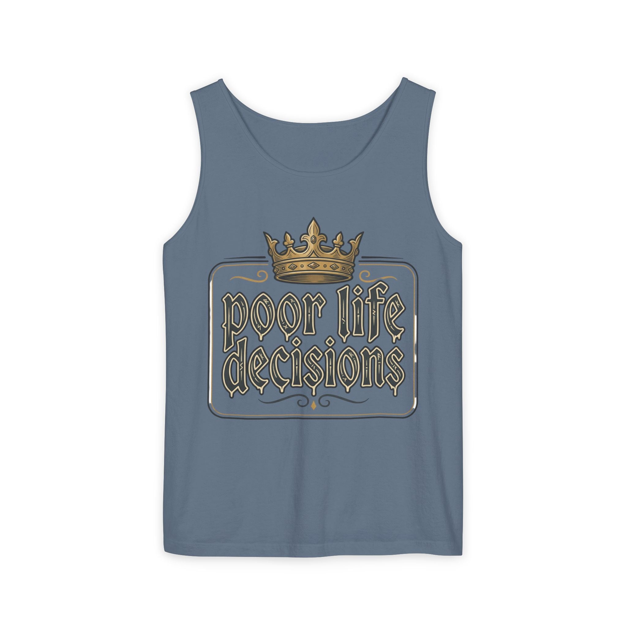 Poor Life Decisions Tank Top — Vintage Crown Graphic