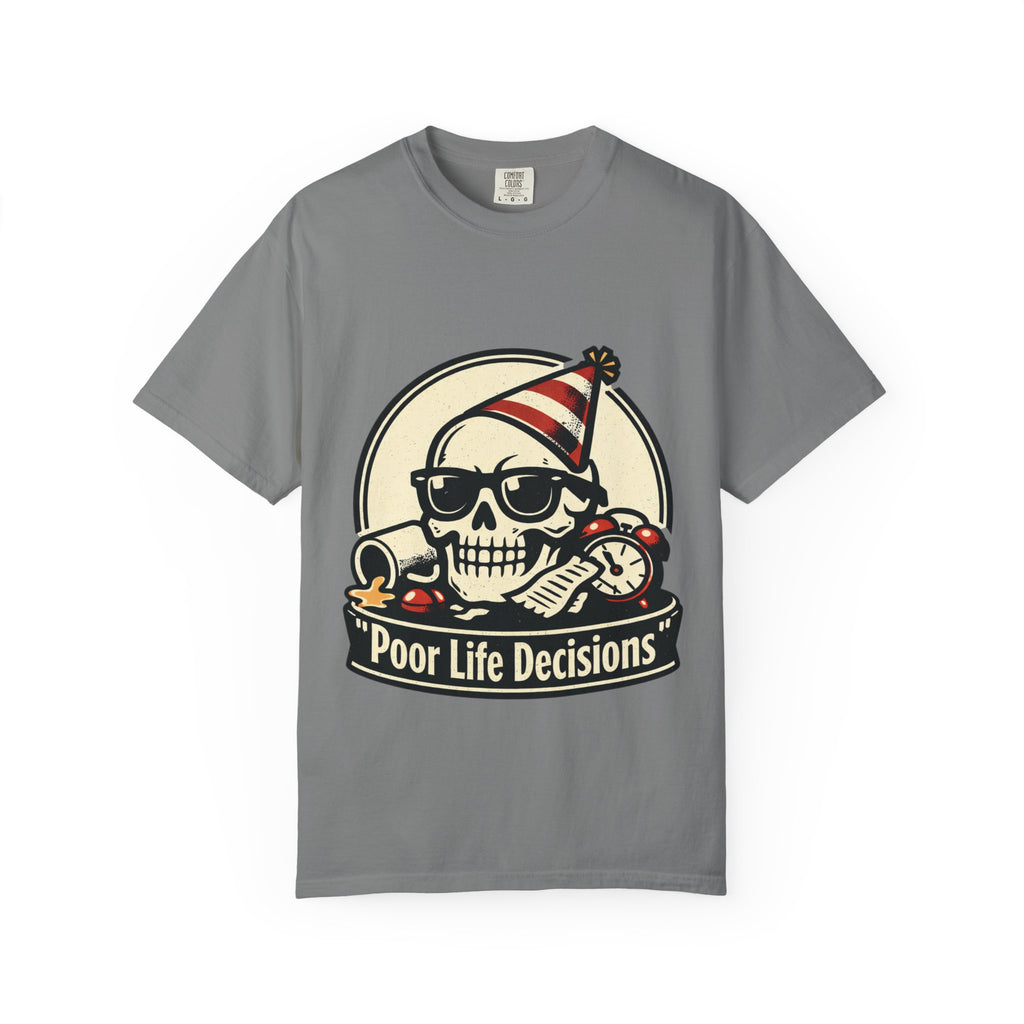 Poor Life Decisions Skull T-Shirt