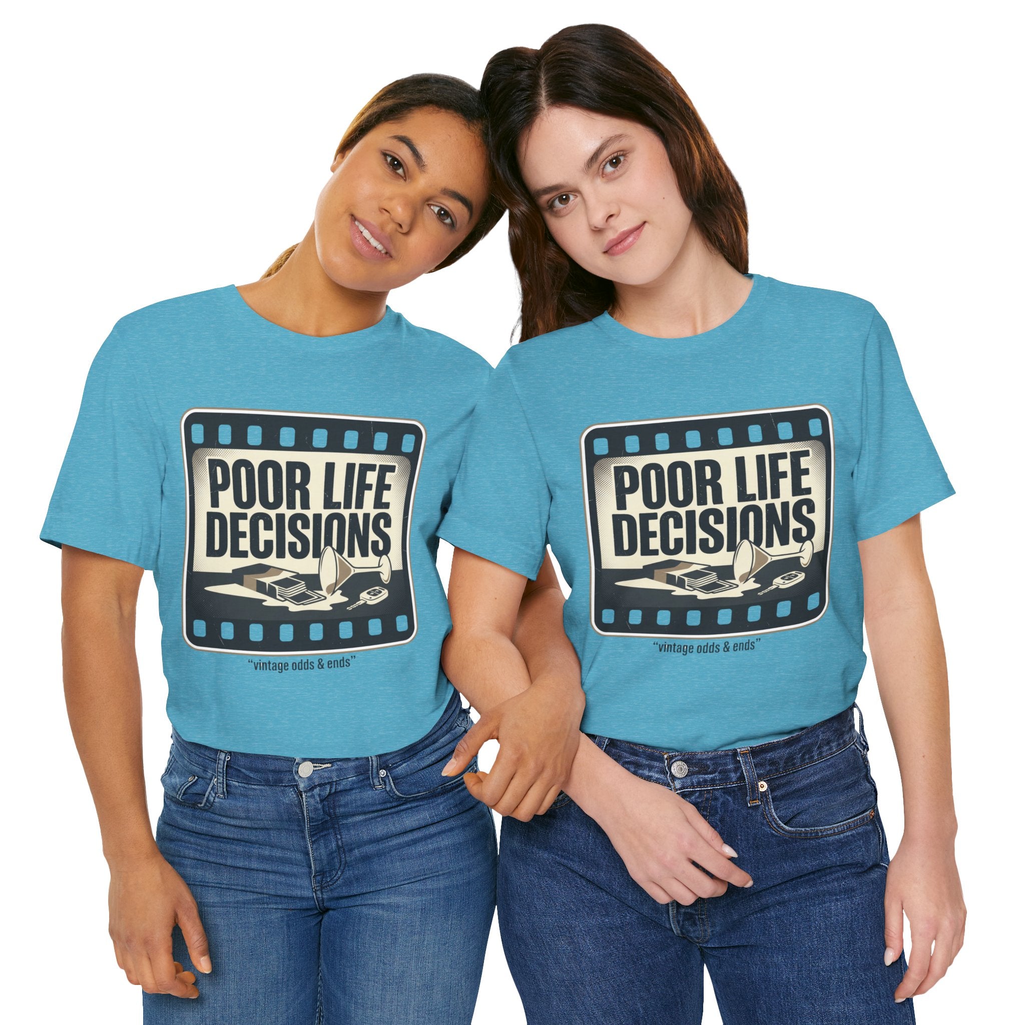 Poor Life Decisions Graphic Tee — Vintage Film Humor T-Shirt