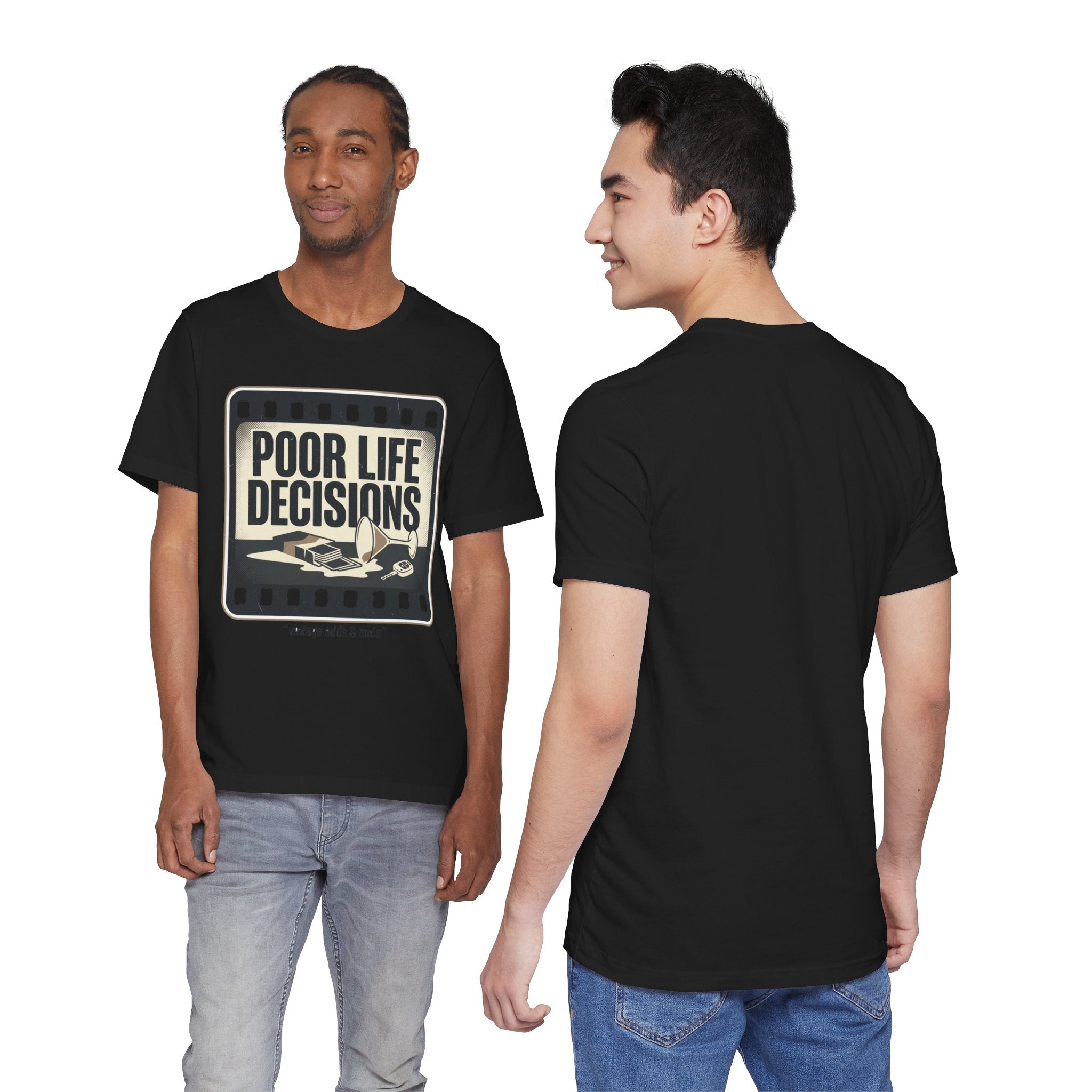 Poor Life Decisions Graphic Tee — Vintage Film Humor T-Shirt