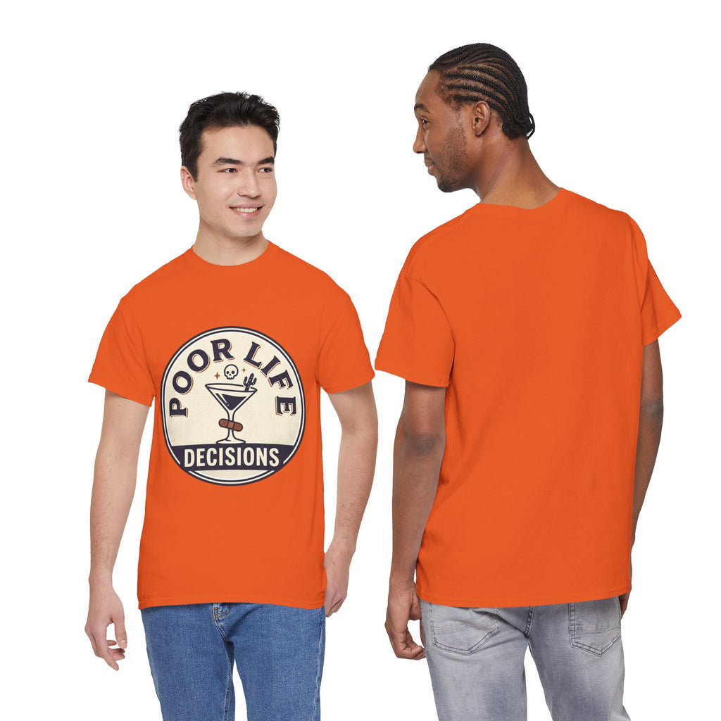 T-Shirt — "Poor Life Decisions" Cocktail Graphic Tee