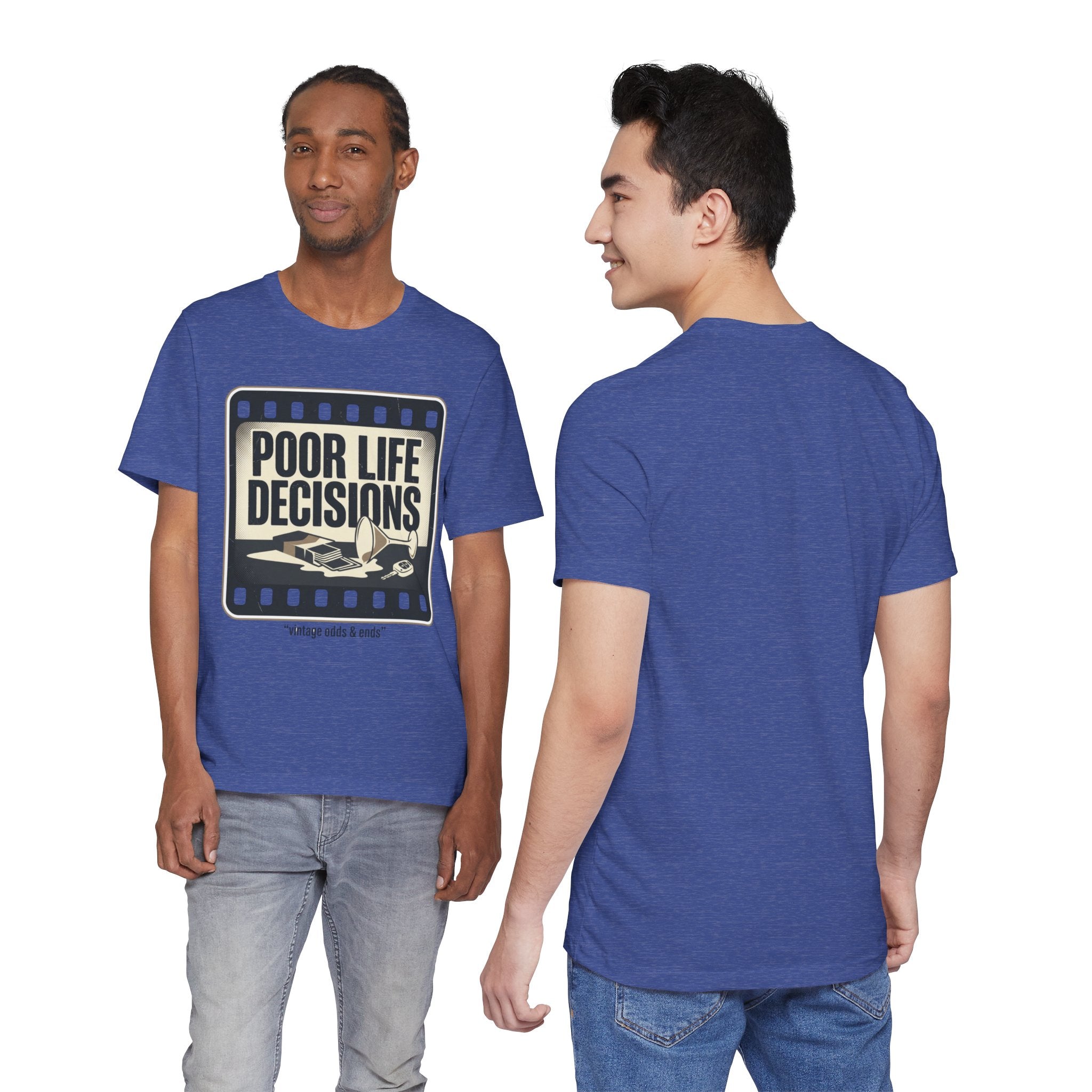 Poor Life Decisions Graphic Tee — Vintage Film Humor T-Shirt