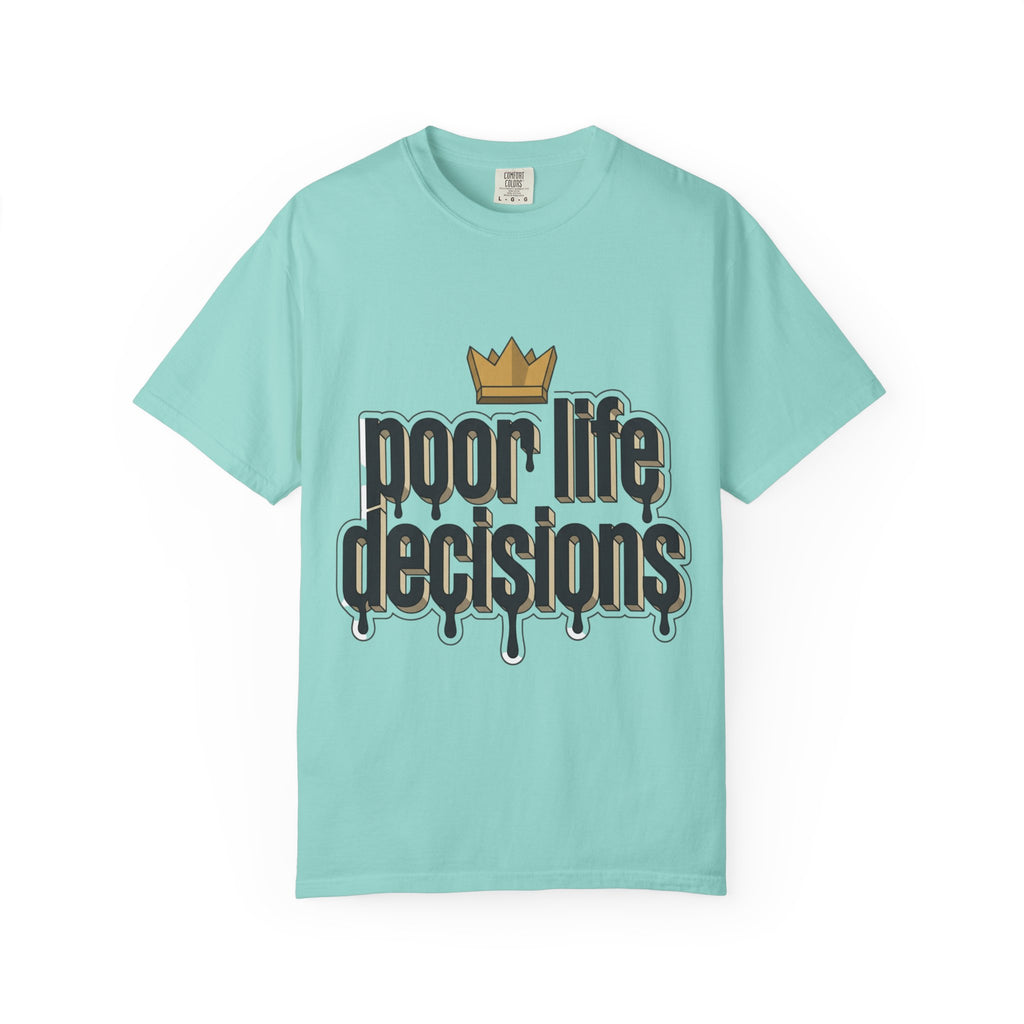 T-Shirt — "Poor Life Decisions" Crown Graphic Tee
