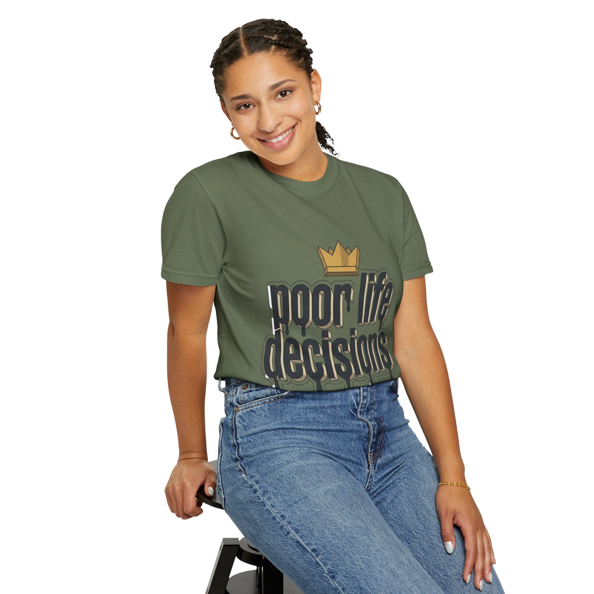 Poor Life Decisions Graphic T-Shirt — Drip Crown Streetwear Tee