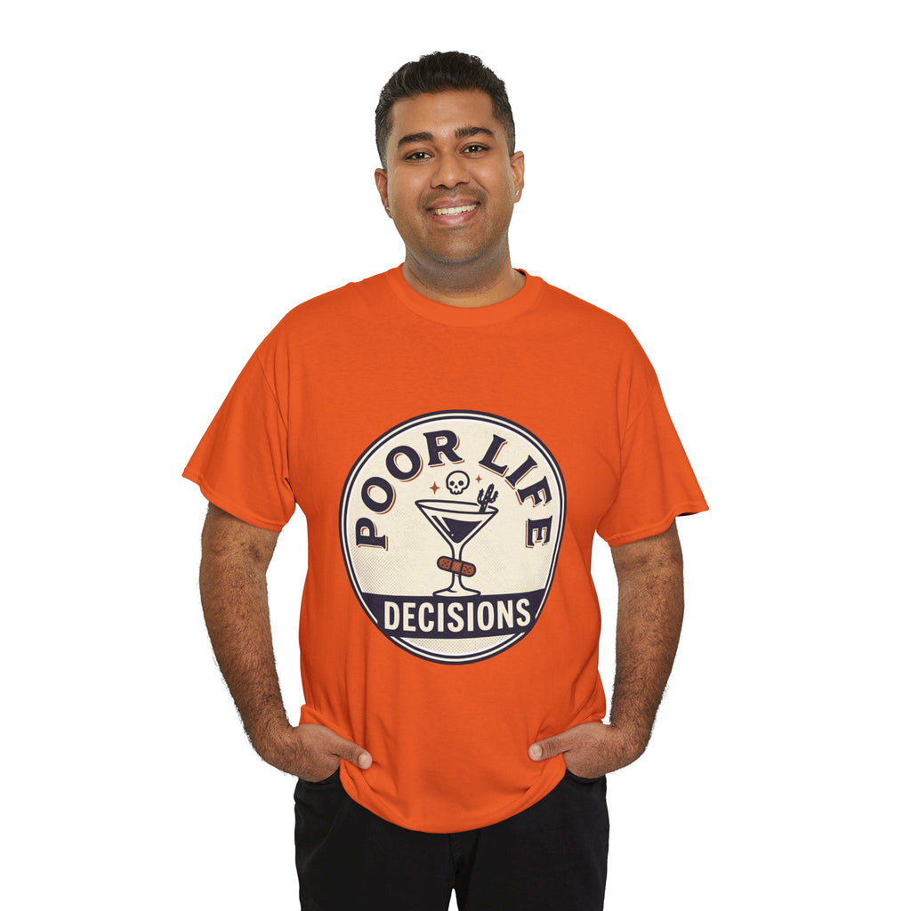 T-Shirt — "Poor Life Decisions" Cocktail Graphic Tee
