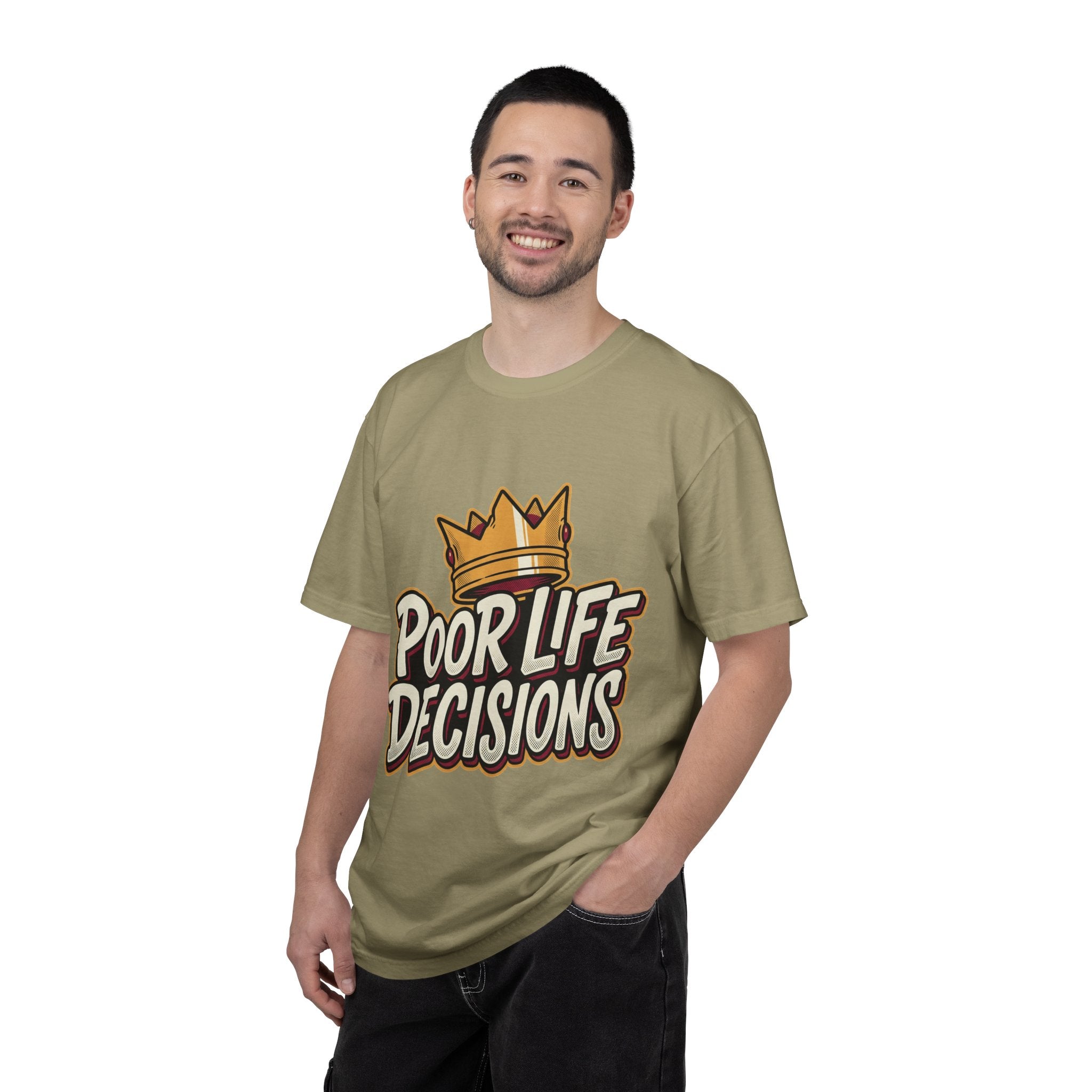Poor Life Decisions T-Shirt — Funny Crown Graphic Tee
