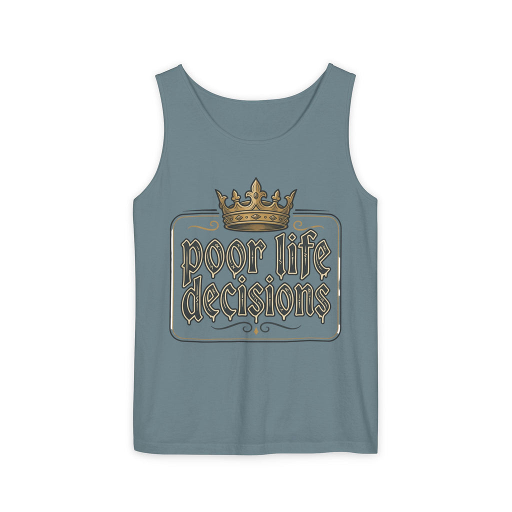 Poor Life Decisions Tank Top — Vintage Crown Graphic
