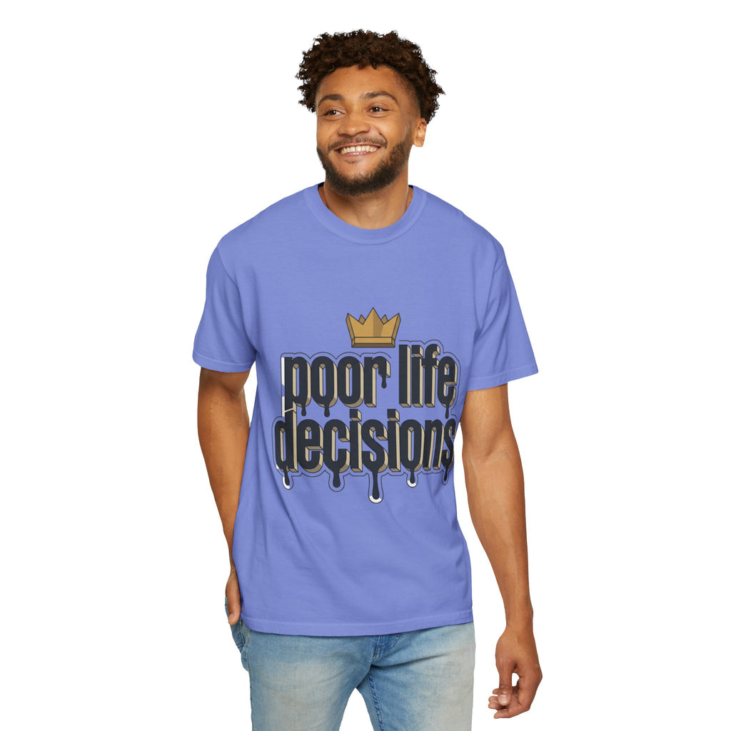 T-Shirt — "Poor Life Decisions" Crown Graphic Tee