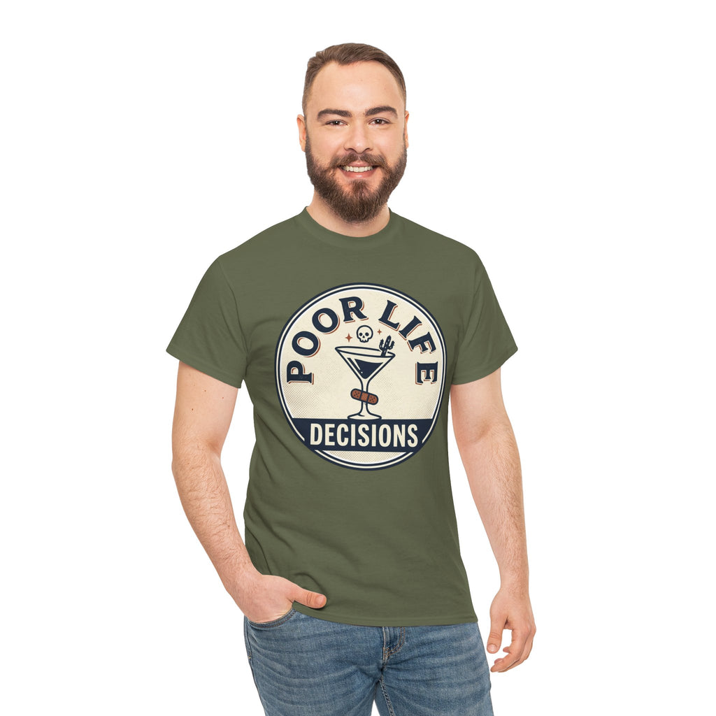 Poor Life Decisions T-Shirt — Funny Cocktail Graphic Tee for Party Lovers