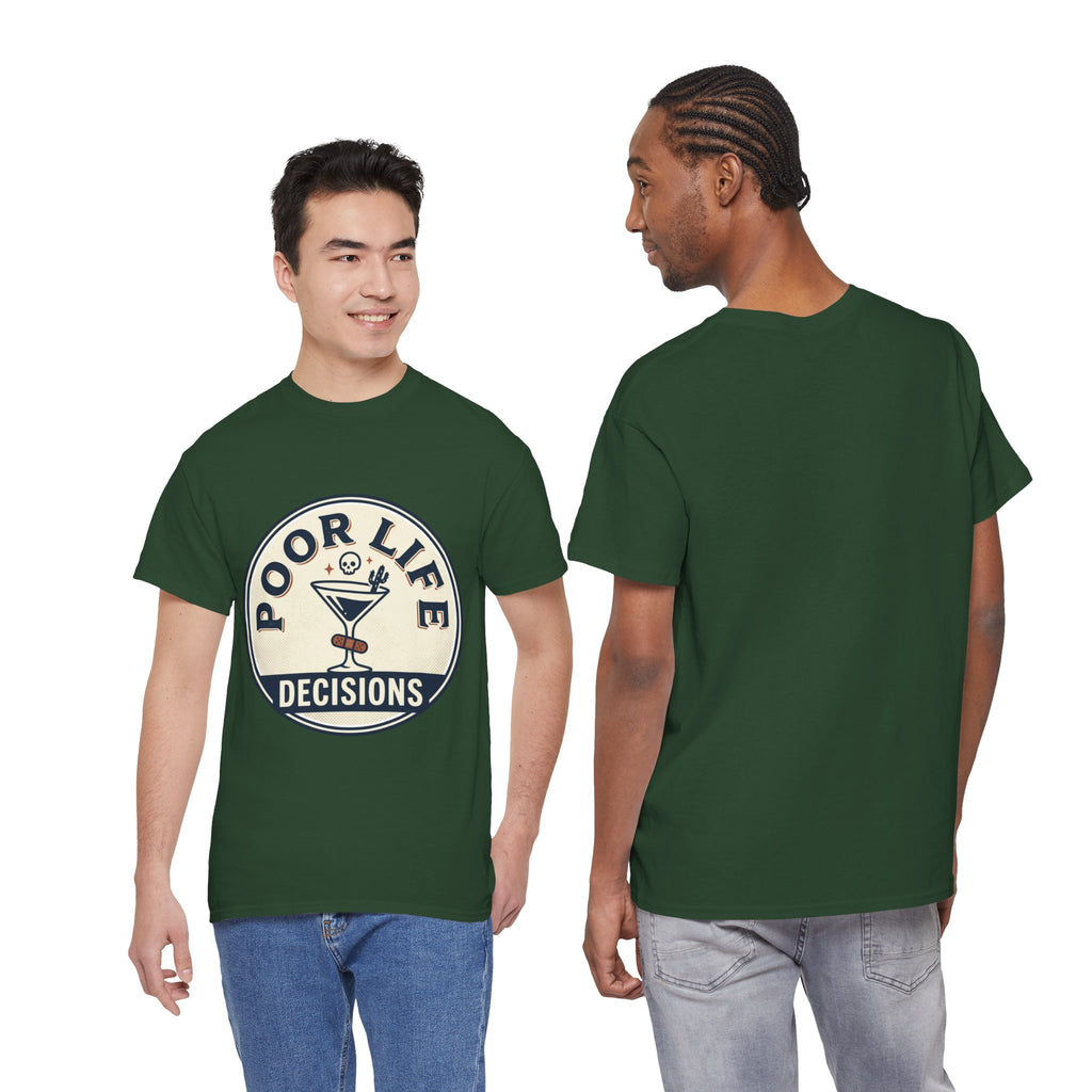 T-Shirt — "Poor Life Decisions" Cocktail Graphic Tee